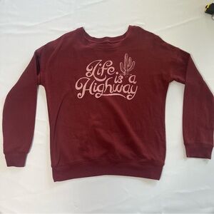 Life Is A Highway Maroon Sweatshirt, Size Small